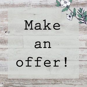 Offers Always Welcome!
